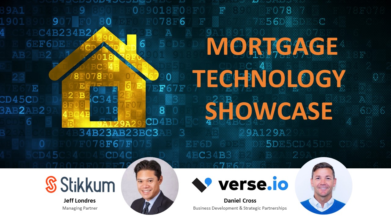 Mortgage Technology Showcase: Stikkum & Verse.io – Webinar Recording