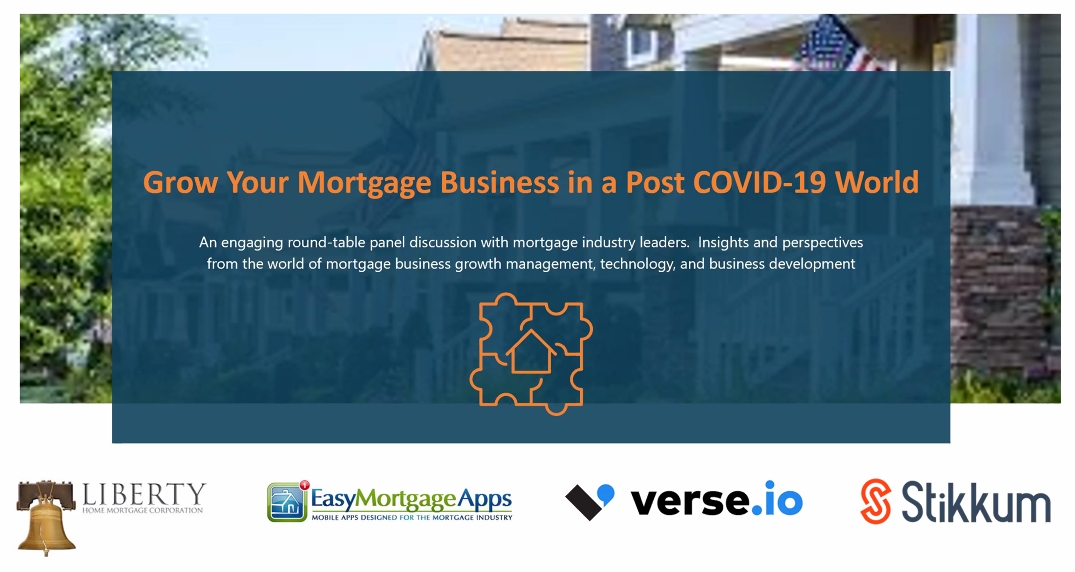 Grow Your Mortgage Business in a Post COVID-19 World – Webinar Recording